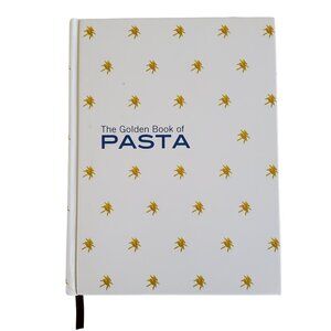 The Golden Book of Pasta Cookbook Recipe Hardcover Full Color Pictures Gold Edge